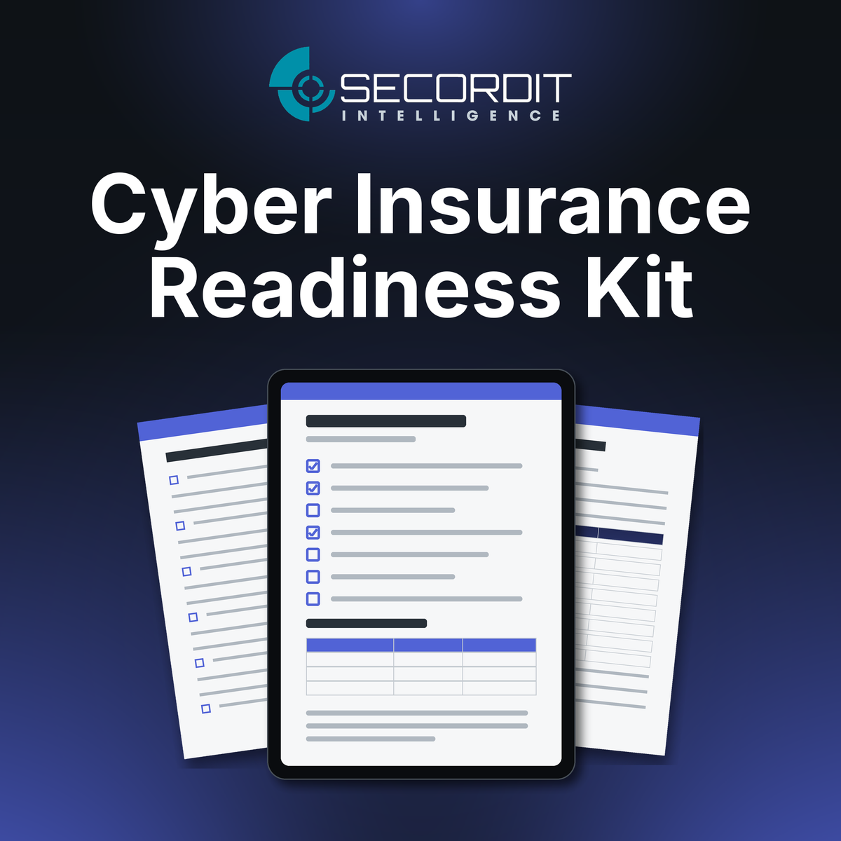 Cyber Insurance Readiness Kit by Secordit Intelligence: a tablet showing a blank checklist page, with two printed pages behind it.
