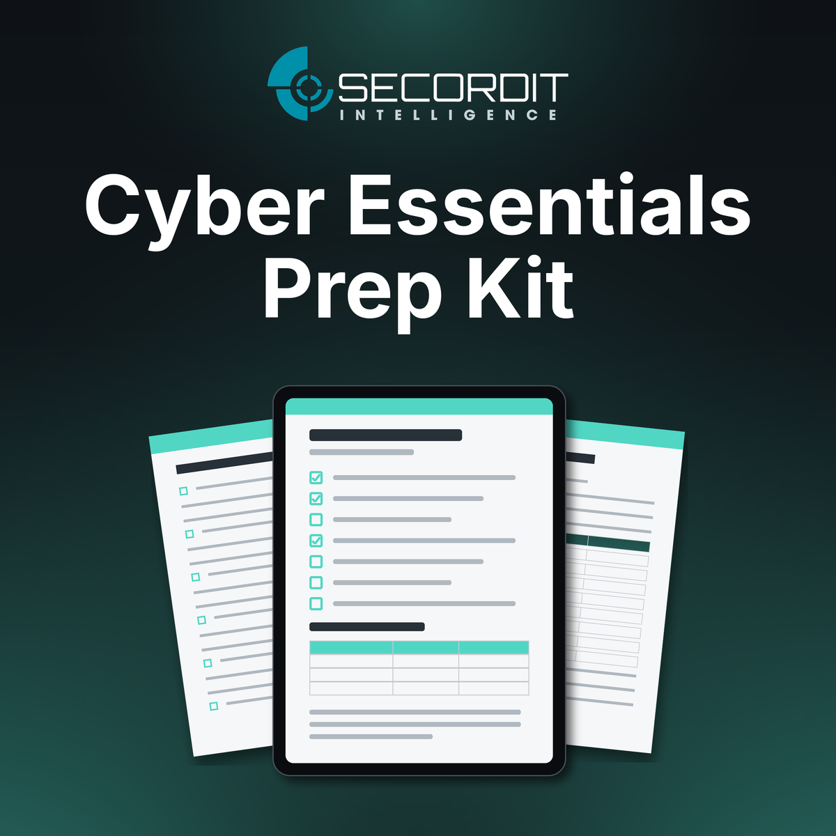 Cyber Essentials Prep Kit by Secordit Intelligence: a tablet showing a blank checklist page, with two printed pages behind it.