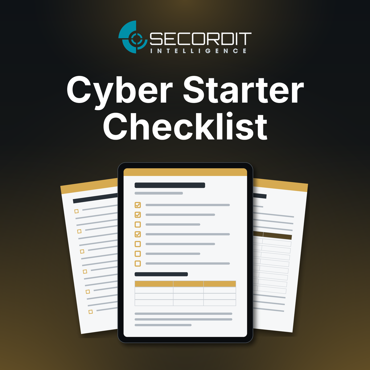 Cyber Starter Checklist by Secordit Intelligence: a tablet showing a blank checklist page, with two printed pages behind it.