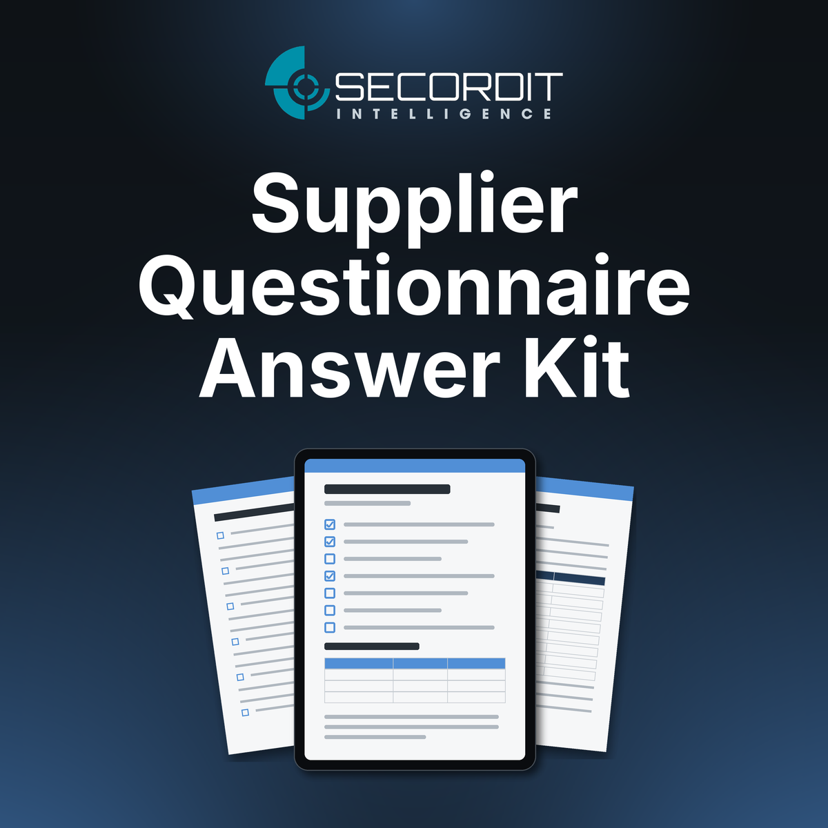 Supplier Questionnaire Answer Kit by Secordit Intelligence: a tablet showing a blank checklist page, with two printed pages behind it.